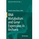 RNA Metabolism and Gene Expression in Archaea