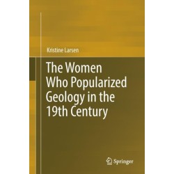 The Women Who Popularized Geology in the 19th Century