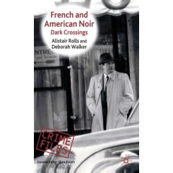 French and American Noir: Dark Crossings