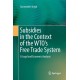 Subsidies in the Context of the WTO's Free Trade System: A Legal and Economic Analysis