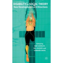 Disability and Social Theory: New Developments and Directions