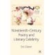 Nineteenth-Century Poetry and Literary Celebrity