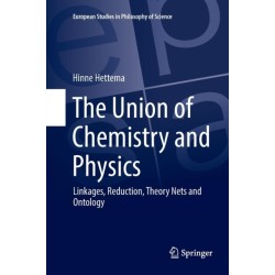 The Union of Chemistry and Physics: Linkages, Reduction, Theory Nets and Ontology
