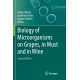 Biology of Microorganisms on Grapes, in Must and in Wine