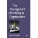 The Management of Meaning in Organizations