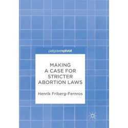 Making a Case for Stricter Abortion Laws