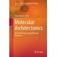 Molecular Architectonics: The Third Stage of Single Molecule Electronics