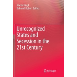 Unrecognized States and Secession in the 21st Century