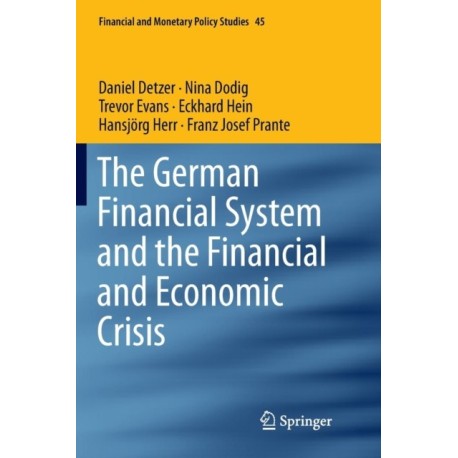 The German Financial System and the Financial and Economic Crisis
