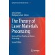 The Theory of Laser Materials Processing: Heat and Mass Transfer in Modern Technology