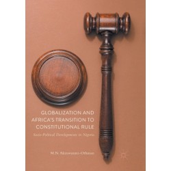 Globalization and Africa’s Transition to Constitutional Rule: Socio-Political Developments in Nigeria