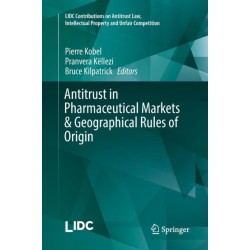 Antitrust in Pharmaceutical Markets & Geographical Rules of Origin