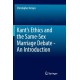 Kant’s Ethics and the Same-Sex Marriage Debate - An Introduction