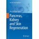 Pancreas, Kidney and Skin Regeneration