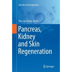 Pancreas, Kidney and Skin Regeneration