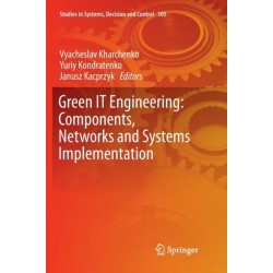 Green IT Engineering: Components, Networks and Systems Implementation