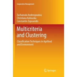 Multicriteria and Clustering: Classification Techniques in Agrifood and Environment