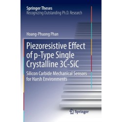 Piezoresistive Effect of p-Type Single Crystalline 3C-SiC: Silicon Carbide Mechanical Sensors for Harsh Environments