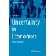 Uncertainty in Economics: A New Approach