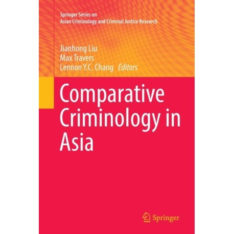 Comparative Criminology in Asia