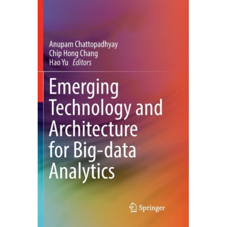 Emerging Technology and Architecture for Big-data Analytics