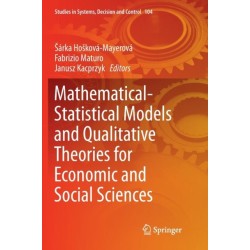 Mathematical-Statistical Models and Qualitative Theories for Economic and Social Sciences