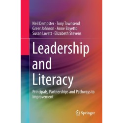 Leadership and Literacy: Principals, Partnerships and Pathways to Improvement