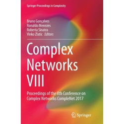 Complex Networks VIII: Proceedings of the 8th Conference on Complex Networks CompleNet 2017