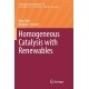 Homogeneous Catalysis with Renewables