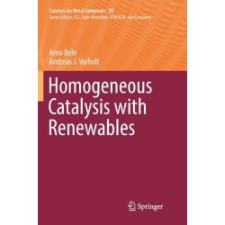 Homogeneous Catalysis with Renewables
