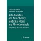 Anti-diabetes and Anti-obesity Medicinal Plants and Phytochemicals: Safety, Efficacy, and Action Mechanisms