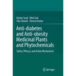 Anti-diabetes and Anti-obesity Medicinal Plants and Phytochemicals: Safety, Efficacy, and Action Mechanisms