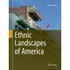 Ethnic Landscapes of America