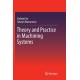 Theory and Practice in Machining Systems
