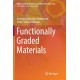 Functionally Graded Materials