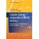 Climate Change Adaptation in North America: Fostering Resilience and the Regional Capacity to Adapt
