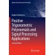 Positive Trigonometric Polynomials and Signal Processing Applications