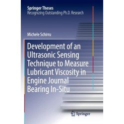 Development of an Ultrasonic Sensing Technique to Measure Lubricant Viscosity in Engine Journal Bearing In-Situ