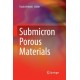 Submicron Porous Materials