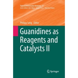 Guanidines as Reagents and Catalysts II