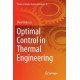 Optimal Control in Thermal Engineering