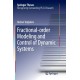 Fractional-order Modeling and Control of Dynamic Systems