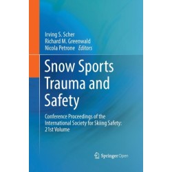 Snow Sports Trauma and Safety: Conference Proceedings of the International Society for Skiing Safety: 21st Volume