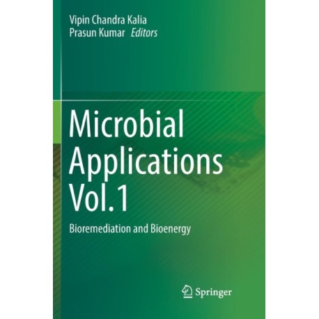 Microbial Applications Vol.1: Bioremediation and Bioenergy