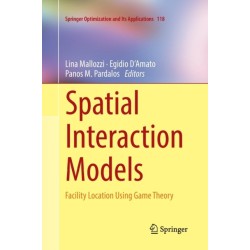 Spatial Interaction Models: Facility Location Using Game Theory