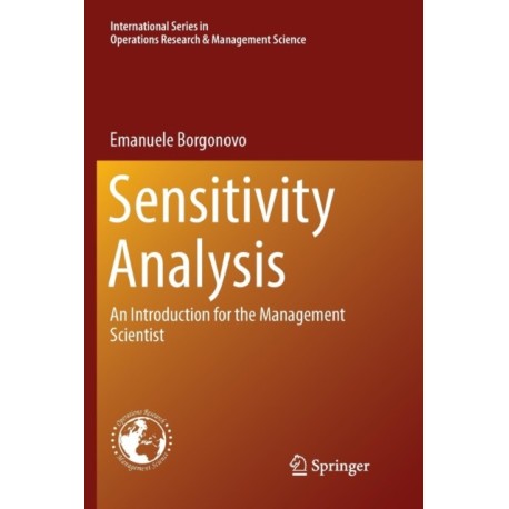 Sensitivity Analysis: An Introduction for the Management Scientist