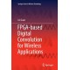 FPGA-based Digital Convolution for Wireless Applications