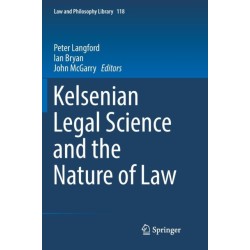 Kelsenian Legal Science and the Nature of Law