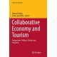 Collaborative Economy and Tourism: Perspectives, Politics, Policies and Prospects