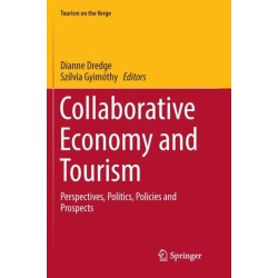 Collaborative Economy and Tourism: Perspectives, Politics, Policies and Prospects